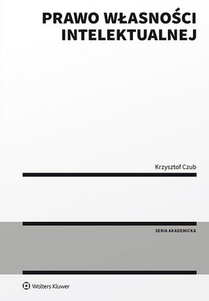 Prawo własności intelektualnej – ebook