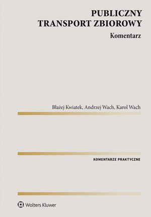 Publiczny transport zbiorowy. Komentarz – ebook