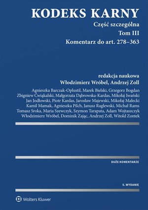 Kodeks karny. Część szczególna. Tom III. Komentarz do art. 278-363 – ebook