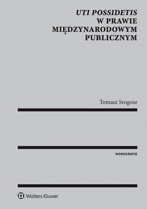 Uti possidetis w prawie międzynarodowym publicznym – ebook