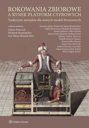 Rokowania zbiorowe a rynek platform cyfrowych. Tradycyjne narzędzie dla nowych modeli biznesowych – ebook