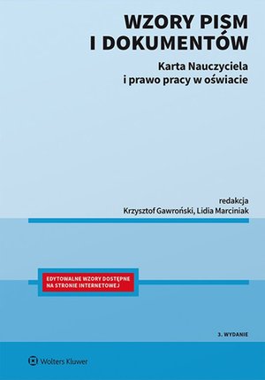 Wzory pism i dokumentów. Karta Nauczyciela i prawo pracy w oświacie – ebook