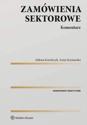 Zamówienia sektorowe. Komentarz – ebook