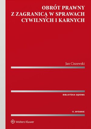 Obrót prawny z zagranicą w sprawach cywilnych i karnych – ebook