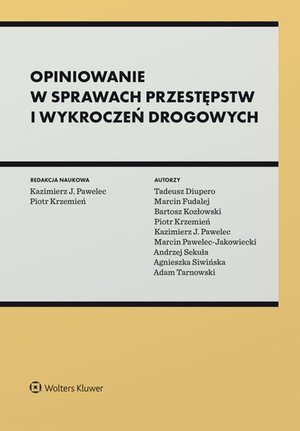 Opiniowanie w sprawach przestępstw i wykroczeń drogowych – ebook
