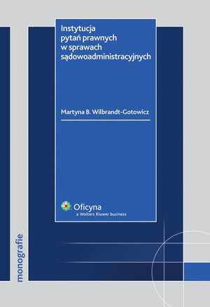 Instytucja pytań prawnych w sprawach sądowoadministracyjnych – ebook