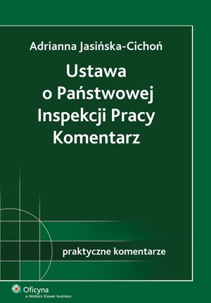 Ustawa o Państwowej Inspekcji Pracy. Komentarz – ebook