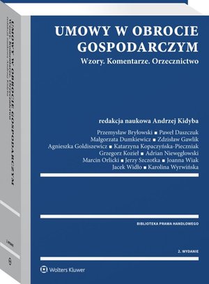 Umowy w obrocie gospodarczym. Wzory. Komentarze. Orzecznictwo – ebook