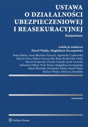 Ustawa o działalności ubezpieczeniowej i reasekuracyjnej. Komentarz – ebook