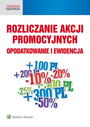 Rozliczanie akcji promocyjnych. Opodatkowanie i ewidencja – ebook