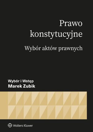 Prawo konstytucyjne. Wybór aktów – ebook