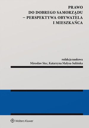 Prawo do dobrego samorządu - perspektywa obywatela i mieszkańca – ebook