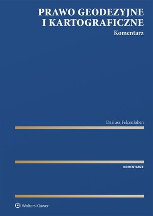 Prawo geodezyjne i kartograficzne. Komentarz – ebook