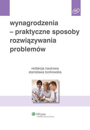 Wynagrodzenia - praktyczne sposoby rozwiązywania problemów – ebook
