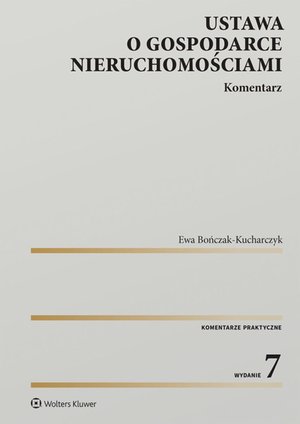 Ustawa o gospodarce nieruchomościami. Komentarz – ebook