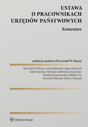 Ustawa o pracownikach urzędów państwowych. Komentarz – ebook