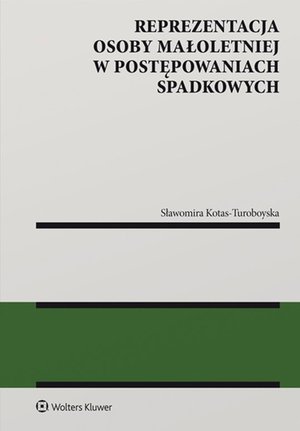 Reprezentacja osoby małoletniej w postępowaniach spadkowych – ebook