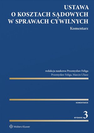 Ustawa o kosztach sądowych w sprawach cywilnych. Komentarz – ebook
