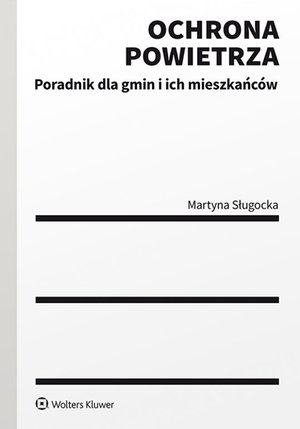 Ochrona powietrza. Poradnik dla gmin i ich mieszkańców – ebook