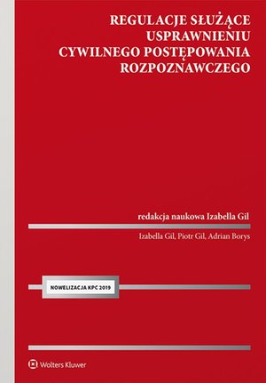Regulacje służące usprawnieniu cywilnego postępowania rozpoznawczego – ebook