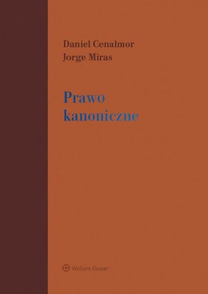 Kanoniczne i wyznaniowe: Prawo kanoniczne – ebook