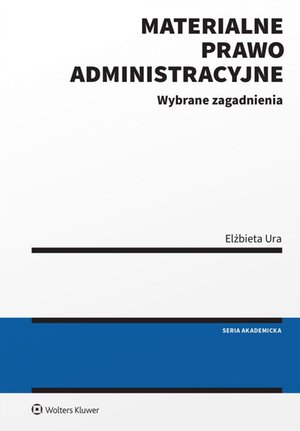 Materialne prawo administracyjne. Wybrane zagadnienia – ebook