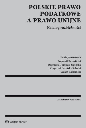 Polskie prawo podatkowe a prawo unijne. Katalog rozbieżności – ebook