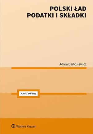 Polski Ład. Podatki i składki – ebook