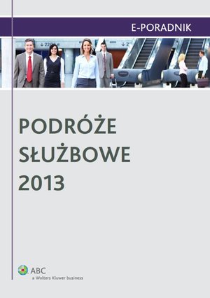 Podróże służbowe 2013 – ebook