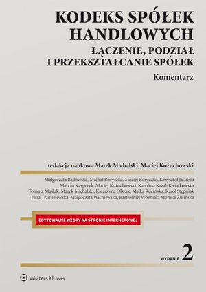 Kodeks spółek handlowych. Łączenie, podział i przekształcanie spółek. Komentarz – ebook