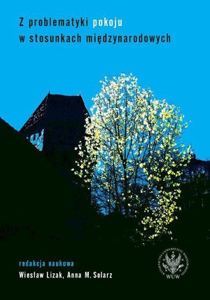 Z problematyki pokoju w stosunkach międzynarodowych – ebook