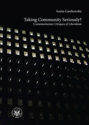 Taking Community Seriously? Communitarian Critiques of Liberalism – ebook