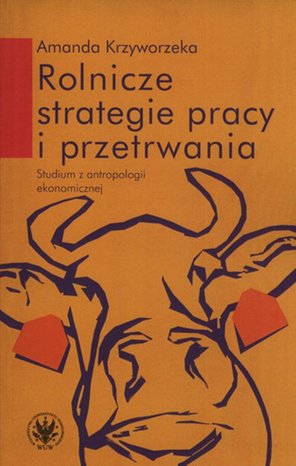 Rolnicze strategie pracy i przetrwania – ebook