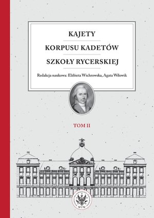 Kajety Korpusu Kadetów Szkoły Rycerskiej. Tom 2 – ebook