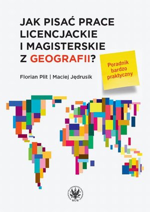 Jak pisać prace licencjackie i magisterskie z geografii? – ebook