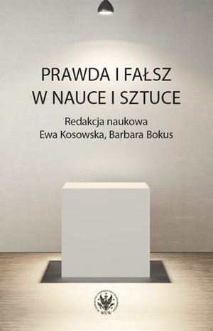 Prawda i fałsz w nauce i sztuce – ebook