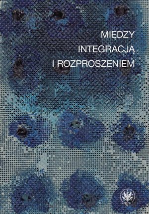 Między integracją i rozproszeniem – ebook