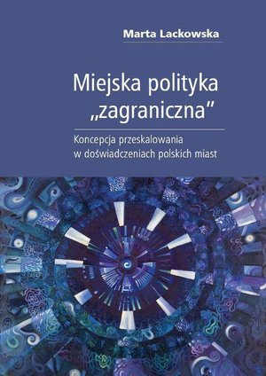 Miejska polityka "zagraniczna" – ebook