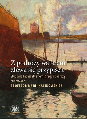 Z podróży wątkiem zlewa się przypisek – ebook