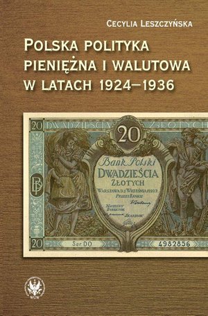 Polska polityka pieniężna i walutowa w latach 1924-1936 – ebook