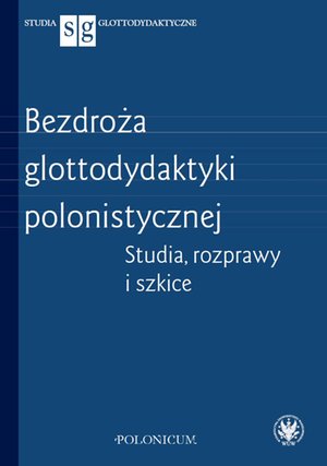 Bezdroża glottodydaktyki polonistycznej – ebook