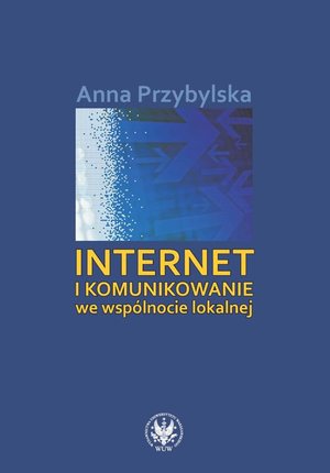 Internet i komunikowanie we wspólnocie lokalnej – ebook