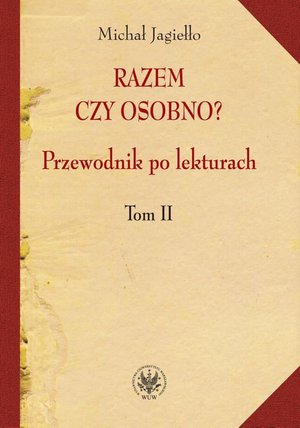 Razem czy osobno? Przewodnik po lekturach. Tom II – ebook