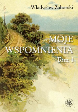 Moje wspomnienia. Tom 1 – ebook