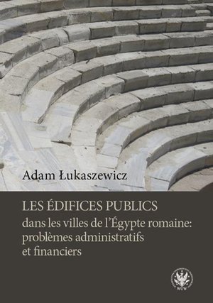 Les édifices publics dans les villes de l'Égypte romaine: problemes administratifs et financiers – ebook