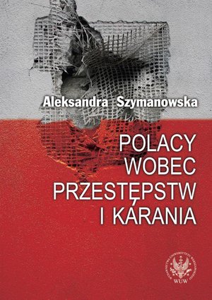 Polacy wobec przestępstw i karania – ebook