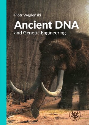 Ancient DNA and Genetic Engineering – ebook