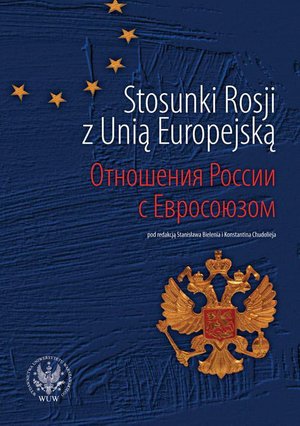 Stosunki Rosji z Unią Europejską – ebook