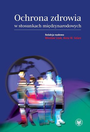 Ochrona zdrowia w stosunkach międzynarodowych – ebook