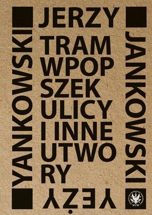 Tram wpopszek ulicy i inne utwory – ebook